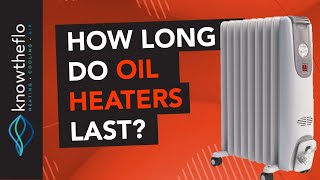 How Long Do Oil Filled Heaters Last Quick Answer [upl. by Ginny]