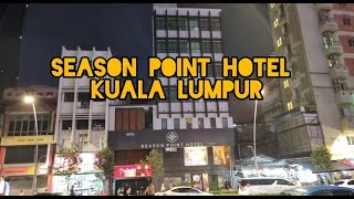 Season Point Hotel Kuala Lumpur [upl. by Arihsan]