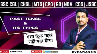 Past Tense and Its Types  SSC CGL  CHSL  MTS  CPO  GD  NDA  CDS  JSSC  BY PAWAN SIR [upl. by Ellimaj]