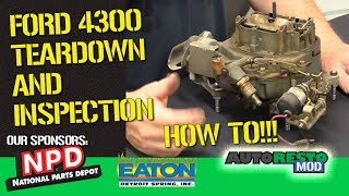 Ford 4300 Carburetor Inspection and tear down Episode 371 Autorestomod 1 [upl. by Alletsyrc]