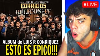 ALBUM de LUIS R CONRIQUEZ  Corridos Belicos Vol IV 😱 [upl. by Ofelia715]