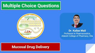 NDDS II Mucosal Drug Delivery System II MCQ Part VI [upl. by Sedberry461]