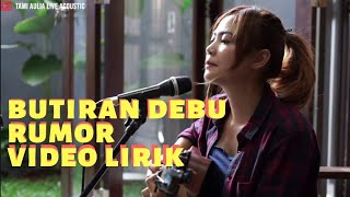 Butiran Debu  Lirik  Tami Aulia Cover [upl. by Annirok]