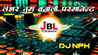 Lover Tum Bana Lo Permanent dj song  New Trending Song 2024 [upl. by Hako]