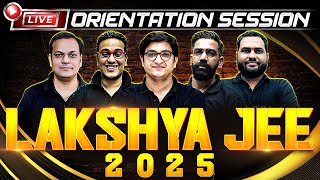 Class 12th Lakshya JEE Batch for 2025 🔥  Live Orientation Session 4pm [upl. by Comethuauc622]