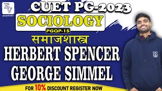 HERBERT SPENCER amp GEORGE SIMMEL  CUET PG 2023 MA SOCIOLOGY cuet2023 cuet cuetpg [upl. by Wauters]