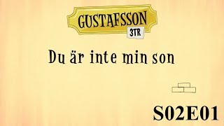 Gustafsson 3 tr S02e01  Du är inte min son [upl. by Harrat442]