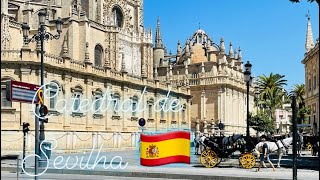 CATEDRAL DE SEVILHA ESPANHA E SEUS ENCANTOS 🇪🇸 [upl. by Macswan940]