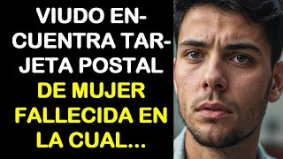 VIUDO ENCUENTRA TARJETA POSTAL DE MUJER FALLECIDA EN LA CUAL [upl. by Stan]