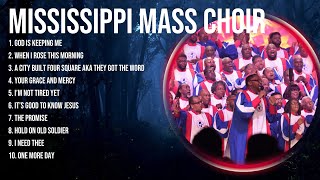 Special Mississippi Mass Choir Songs Playlist 2024  Praise and Worship Songs Playlist All TIME [upl. by Kenaz]