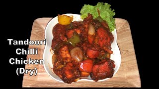 Tandoori Chilli Chicken Dry Recipe  Quick and Easy Recipe  Chilli Chicken Recipe  FOODIESTAN [upl. by Moriyama]