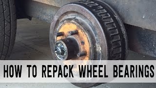 How to Repack Trailer Wheel Bearings Start to Finish [upl. by Matthieu]