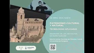 Seminario de IUIs “Patrimonio Cultural y Natural Tecnologías Aplicadas” 1ª Parte [upl. by Icats]