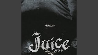 Juice [upl. by Thetisa585]