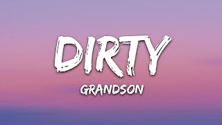 grandson  Dirty Lyrics [upl. by Adrien137]