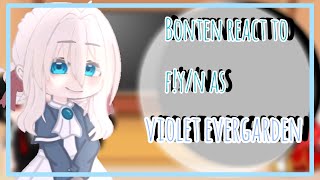 BONTEN REACT TO FYN AS VIOLET EVERGARDEN  Akina flower  check Description [upl. by Keriann792]