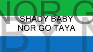 Shady BabyNor Go Taya [upl. by Nallid]