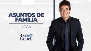 Dante Gebel 75  Asuntos de familia [upl. by Gwenneth]