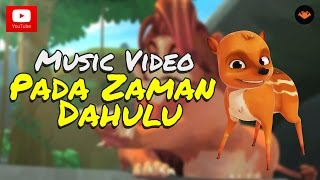 Pada Zaman Dahulu  Lagu Tema Music VideoHD [upl. by Olgnaed]