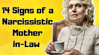 14 Undeniable Signs of a Narcissistic MotherinLaw [upl. by Nielsen]