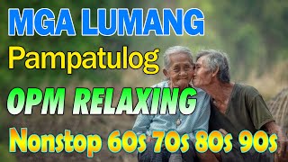 Mga Lumang Tugtugin 60s 70s 80s 90s 🌹 Pure Tagalog Pinoy Old Love Songs 🌹 Pamatay Tagalog Love Song [upl. by Uni]