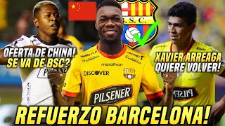 CONFIRMADO FELIPE CAICEDO REFUERZO BARCELONA SC XAVIER ARREAGA vuelve a BSC GABRIEL CORTEZ SE VA [upl. by Leynad]