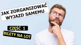 Wakacje na własną rękę część 1  Kupujemy bilet na samolot  Jak kupić tani bilet lotniczy Poradnik [upl. by Lomax]