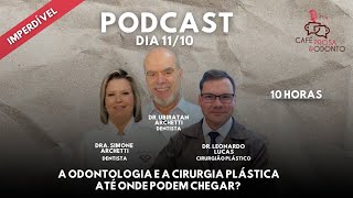 PodCast T3 EP 3  Odontologia e a Cirurgia Plástica  Participação DR Leonardo Lucas [upl. by Eugen]