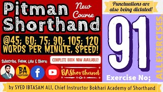 Ex91  Pitman Shorthand New Course New Era  Dictation 60WPM  BA Shorthand SYED IBTASAM ALI [upl. by Evangelin]