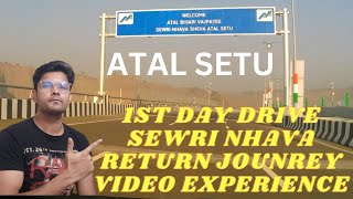 1ST DAY DRIVE EXPERIENCE AT ATAL SETU SEWRI NHAVA SHEVA SEA BRIDGE [upl. by Akirret713]