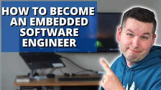 How To Become An Embedded Software Engineer [upl. by Uriia902]