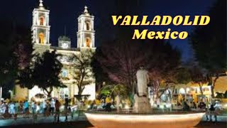 😎MEXICO👉VALLADOLID 😎YUCATAN [upl. by Sussi]