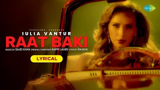 Raat Baki  Iulia Vantur  Sajid Khan  Bappi Lahiri  Haider Khan  Anjaan  Latest Hindi Song 2023 [upl. by Denison]