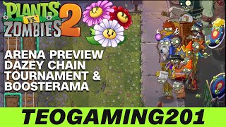 PvZ 2  Arena Preview  Dazey Chain Tournament amp Boosterama [upl. by Nnyltiac]