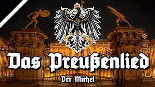 Preußenlied  Der Michel  Anthem of Prussia  All Stanzas  Best Version [upl. by Bellda]