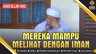 MEREKA MAMPU MELIHAT DENGAN IMAN YANG PENUH KEYAKINAN  UST ZULKIFLI MUHAMMAD ALI [upl. by Smeaj]