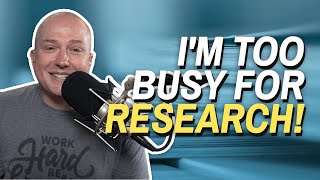 Im Too Busy for Research  Ask Dr Gray Ep 201 [upl. by Akihsar]