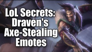 LoL Secrets Dravens AxeStealing Emotes [upl. by Aggappe]