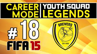 FIFA 15 Career Mode  Burton  Youth Squad Legends  Ep 18 [upl. by Brandy]