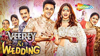 Veerey Ki Wedding  Superhit Comedy Movie  Pulkit Samrat  Kriti Kharbanda  Jimmy Shergill [upl. by Giorgia]