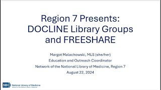 Region 7 Presents DOCLINE Library Groups and FREESHARE [upl. by Eylatan]