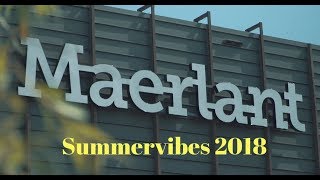 Maerlant Summervibes 2018 [upl. by Nahpets]