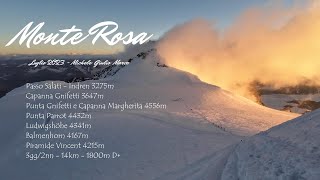 Monte Rosa 2023 4K verso Capanna Margherita da Indren e Capanna Gnifetti con vette over 4000m [upl. by Geanine]