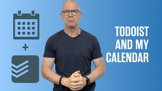 How I Use Todoist And My Calendar Together [upl. by Aynav752]