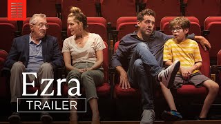 Ezra  Official Trailer  Bleecker Street [upl. by Eleirbag]