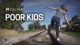 Poor Kids full documentary  FRONTLINE [upl. by Atirrehs]