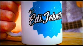 The Cuppa Tea Song  The Edi Johnston Bit [upl. by Anoerb663]