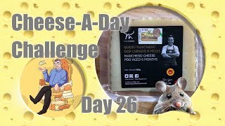 Day 26 Manchego Cheese A Day Challenge [upl. by Ihsir]