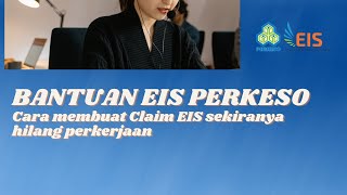 Kehilangan Perkerjaan  Bagaimana EIS Perkeso Dapat Membantu anda [upl. by Ecyrb]