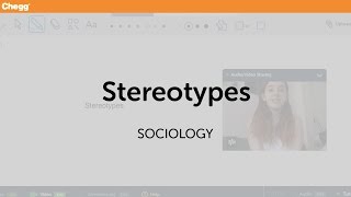 Stereotypes  Sociology  Chegg Tutors [upl. by Hoj]